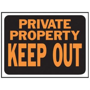 PRIVATE PROPERTY KEEP OUT